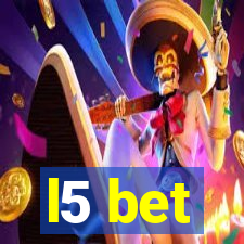l5 bet